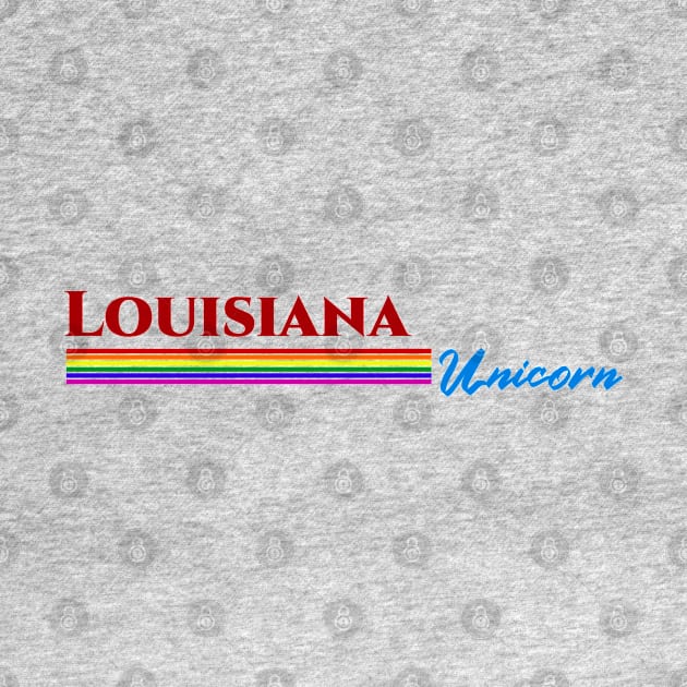 Louisiana Unicorn Gift by Easy On Me